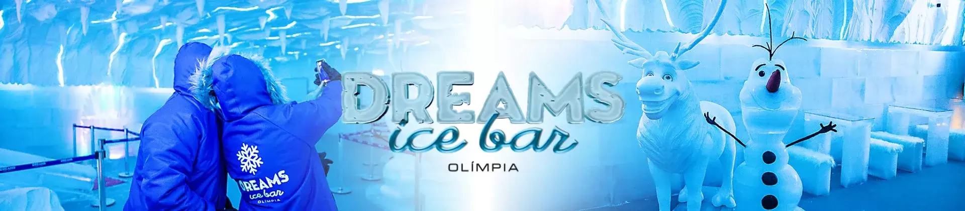 Ingresso Dreams Ice Bar em Olímpia